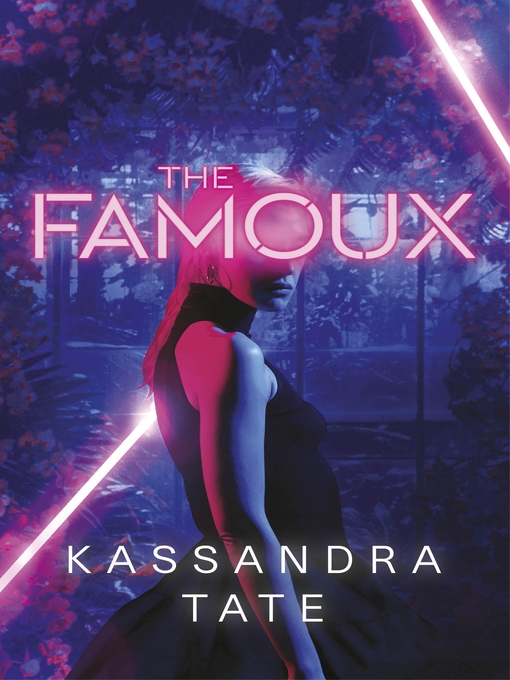 Title details for The Famoux by Kassandra Tate - Available